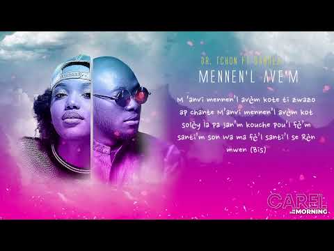 Dr Tchon ap prezante "Mennen'l Ave'm (feat. Danola)"