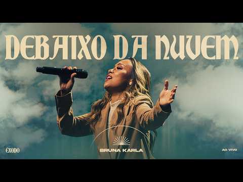 Bruna Karla - Debaixo da Nuvem (Clipe Oficial)