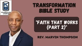 Download lagu Faith That Works Transformation Bible Study Rev Ma... mp3