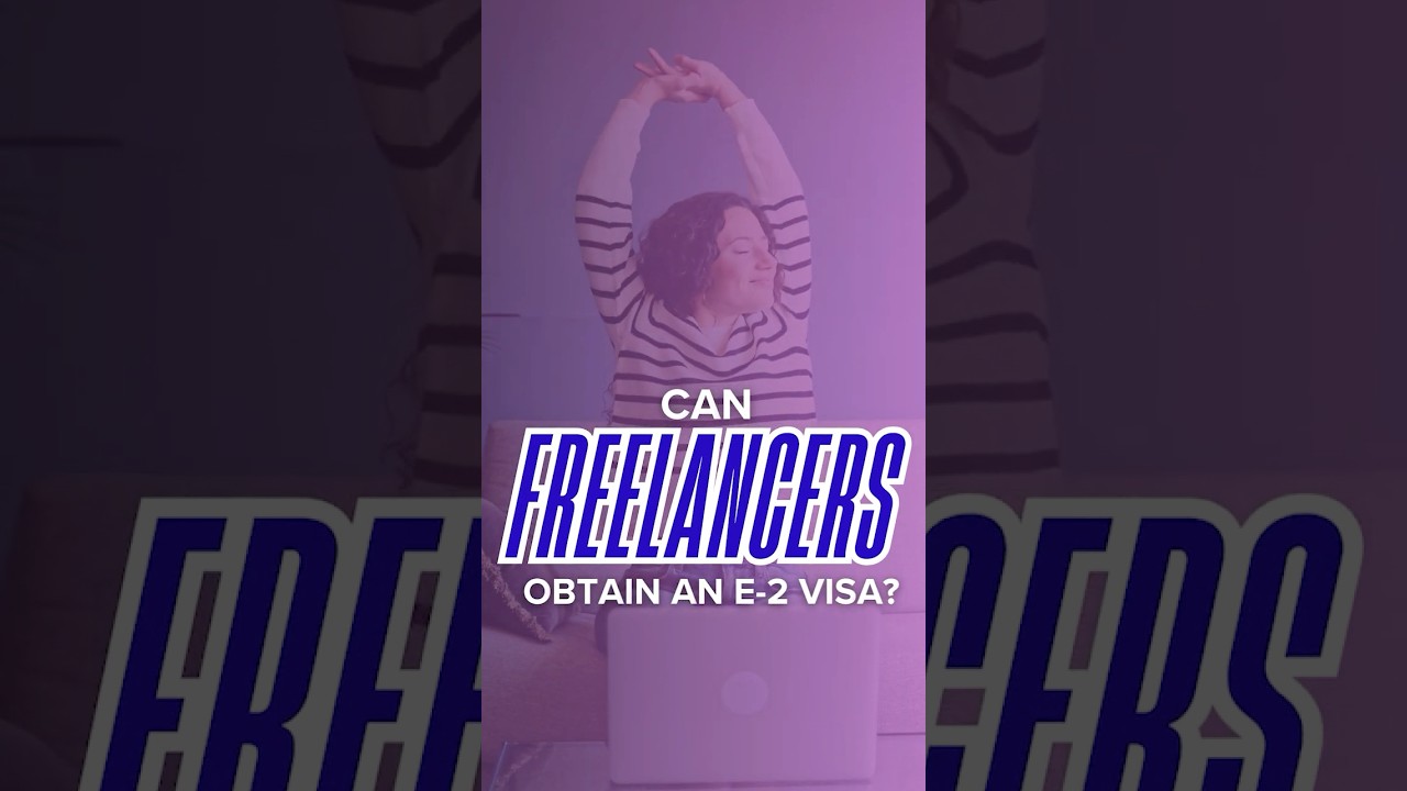 💼 E-2 Visa for Freelancers: Is It Possible?  #e2visa #immigrationlaw #e2visalawyer