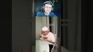 EU FAZENDO COMIDA PRA IMPRESSIONAR ELA😂😂 REACT CAIOX #shorts