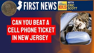 Can you fight a cell-phone ticket in NJ?