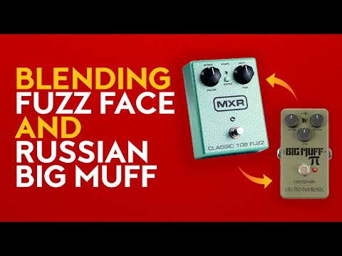 Blending a silicon Fuzz Face with a Green Russian Big Muff - huge tone for stoner and doom