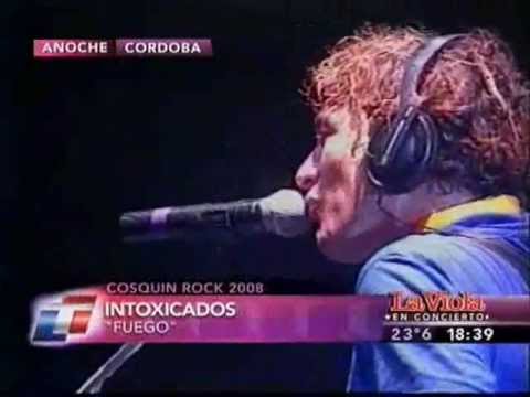 Intoxicados - Fuego - Cosquín Rock 2008 (La Viola)