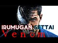 Venom Irumugan Settai Tamil WhatsApp Status Majesty Creation