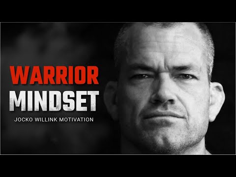 WARRIOR MINDSET – Very Powerful Motivational Speech from Jocko Willink
