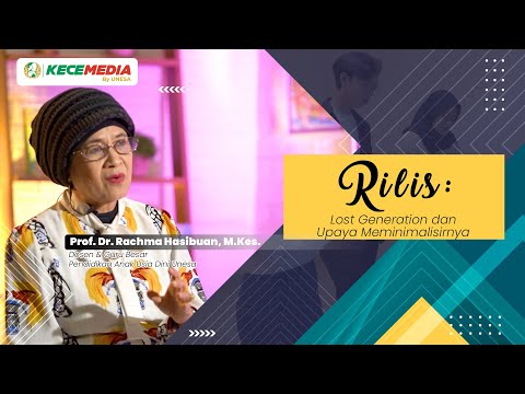 RILIS: Lost Generation dan Upaya Meminimalisirnya