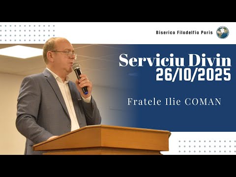 #BFP 26/10/2025 - Serviciu Divin  ｜Ilie COMAN