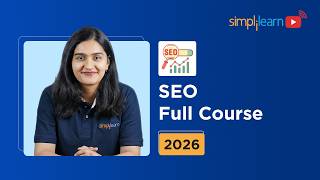 SEO Full Course 2026 [FREE] | SEO Tutorial For Beginners | Digital Marketing SEO Course |Simplilearn