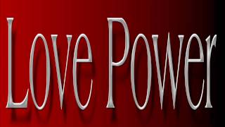 Burt Bacharach ~ Love Power - Dionne Warwick &amp; Jeffrey Osborne