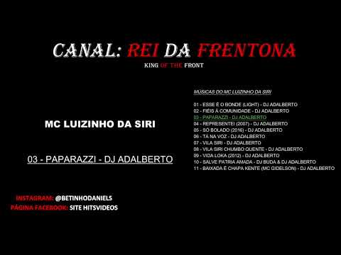 MC LUIZINHO DA SIRI - PAPARAZZI - DJ ADALBERTO