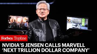 Nvidia's Jensen Calls Marvell 'Next Trillion Dollar Company'