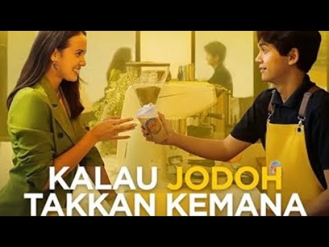 KALAU JODOH TAKKAN KEMANA (FULL MOVIE)