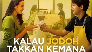 Download lagu KALAU JODOH TAKKAN KEMANA (FULL MOVIE) mp3 Download lagu KALAU JODOH TAKKAN KEMANA (FULL MOVIE) mp3