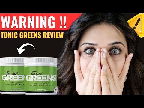 TONIC GREENS -⚠️(WATCH THIS TODAY!)⚠️ - TONIC GREENS HERPES - Tonic Greens Review - TONICGREENS