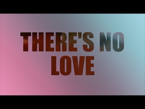 We Are Magnetic - There's No Love (Lyrics)