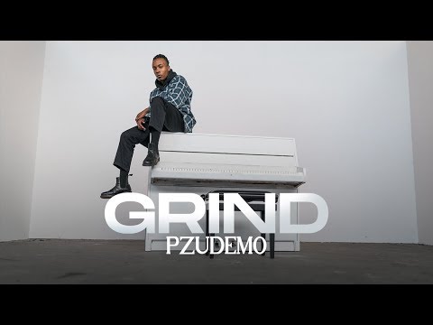 PZUDEMO - GRIND (Official Video)
