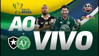 BOTAFOGO X CHAPECOENSE | AO VIVO COM IMAGENS DO NILTON SANTOS | COPA DO BRASIL AO VIVO