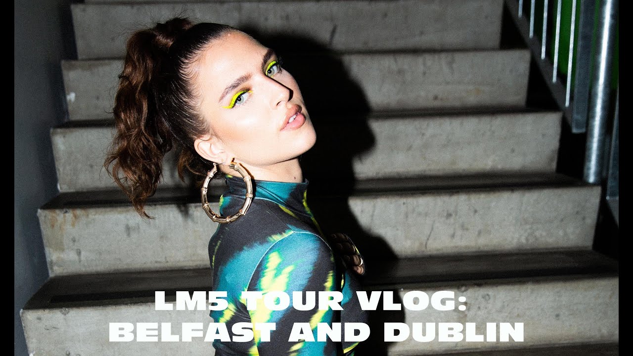 LM5 Tour Vlog: Belfast and Dublin