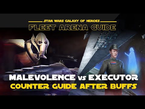 Malevolence vs Executor Counter Guide 2.0 After Buffs | SWGOH Fleet Arena