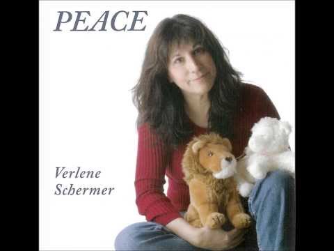 Peace -- Verlene Schermer