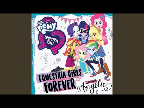 Video thumbnail for Equestria Girls Theme Song