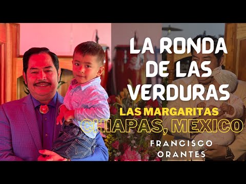 La Ronda De Las Verduras - Francisco Orantes Para Niños En Vivo