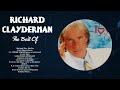 The Best Of Richard Clayderman Full Album 2024 Top Artists To Listen 2024