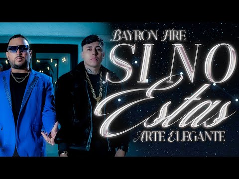 Bayron Fire & Arte Elegante - Si No Estás