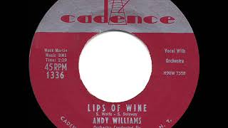 1957 HITS ARCHIVE: Lips Of Wine - Andy Williams