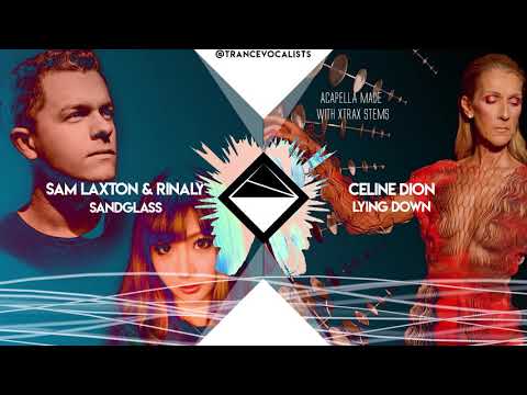 Celine Dion x Sam Laxton & Rinaly - Lying Down Sandglass (TranceX Mashup)