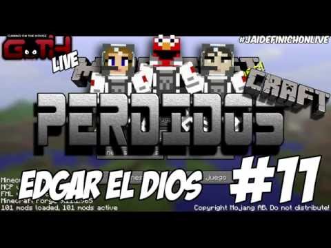 PerdidosCraft #11 (Edgar el DIOS) en Español - GOTH