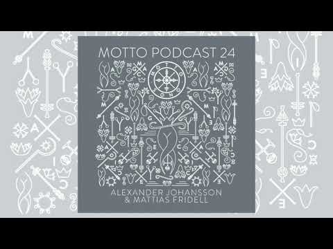 MOTTO Podcast 24 by Alexander Johansson & Mattias Fridell