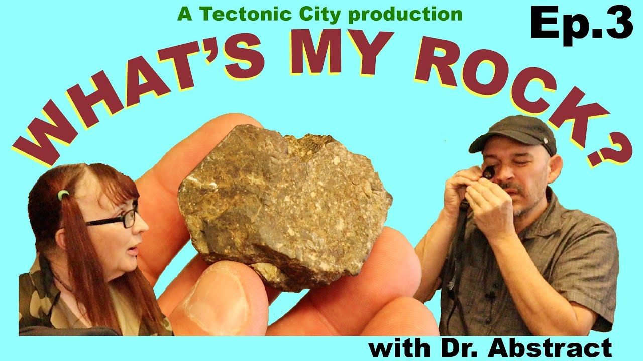 What's My Rock? #3 — a rock identification show