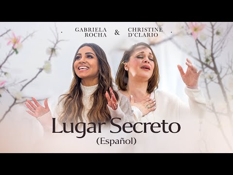GABRIELA ROCHA + CHRISTINE D'CLARIO - LUGAR SECRETO (ESPAÑOL)