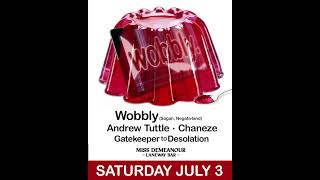 Wobbly, Andrew Tuttle, Chaneze, Gatekeeper to Desolation