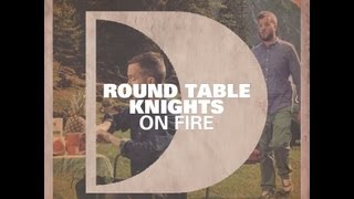 Round Table Knights - On Fire [Full Length] 2012