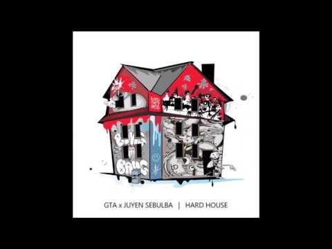 GTA x Juyen Sebulba   Hard House Original Mix
