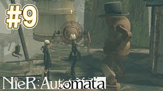【実況】#9 大哲学者、登場。- NieR:Automata（ニーア オートマタ）実況プレイ