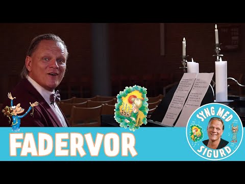 Fadervor I Syng med Sigurd I Sigurd Barrett