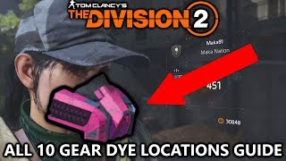 The Division 2 - All 10 Gear Dye Locations for Character Customization (Gear and Weapon Camos)