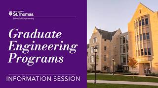 Information Session for Graduate Programs in Engineering at the University of St  Thomas, USA