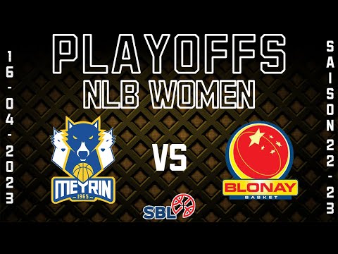 PLAYOFFS LNBF // MEYRIN BASKET vs BLONAY