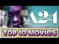 Top 10 A24 Movies RANKED