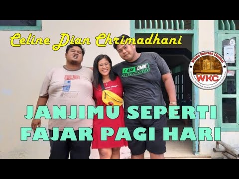 " JANJIMU SEPERTI FAJAR PAGI HARI " Cover by Celine DK & Brothers.