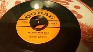 Johnny Burnette - Eager Beaver Baby - 1957 Rock N Roll - CORAL 9-61829