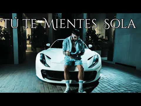 ANUEL AA | TÚ TE MIENTES SOLA  (INÉDITO)