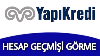 Yapı Kredi Hesap Hareketleri Görme - Yapı Kredi Mobil Son Hareketleri 