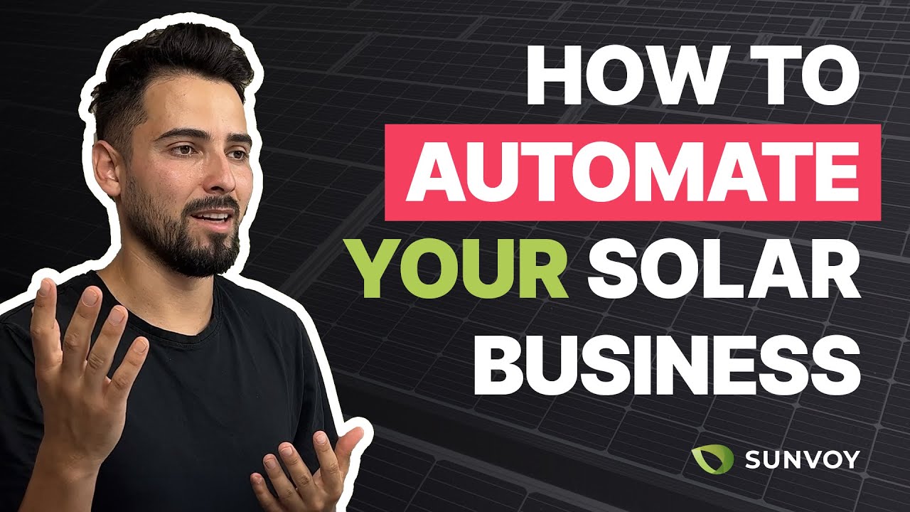 How to automate your solar installation business
