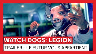 Watch Dogs : Legion - Trailer - Le futur vous appartient [OFFICIEL] VF